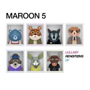 Lullaby renditions of maroon 5 cover image