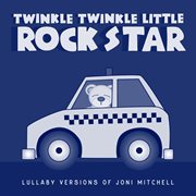 Lullaby versions of joni mitchell cover image