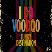 I do voodoo cover image