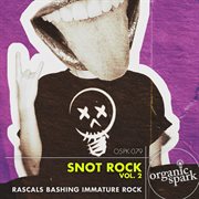 Snot rock, vol. 2 cover image