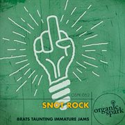 Snot rock cover image