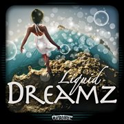 Liquid dreamz cover image