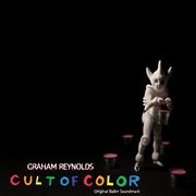 Cult of color : soundtrack to the ballet cover image