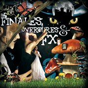 Finales, overtures and fx cover image
