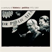 A century of history & politics 1973/2001- retrospective cover image