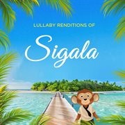 Lullaby renditions of sigala cover image