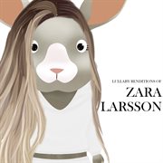 Lullaby renditions of zara larsson cover image