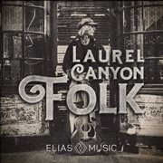 Laurel canyon folk cover image