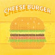 Cheese burger cover image