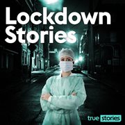 Lockdown stories cover image