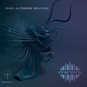 Mind altering devices cover image