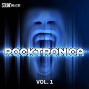 Rocktronica, vol. 1 cover image