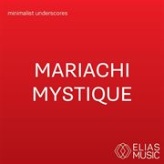 Mariachi mystique cover image