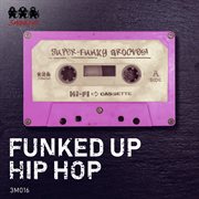 Funked up hip hop cover image