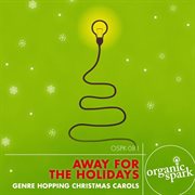 Away for the holidays cover image