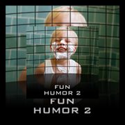 Fun-humor 2 cover image