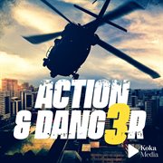 Action & danger 3 cover image