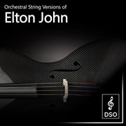 Orchestral string versions of elton john cover image