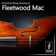 Orchestral string versions of fleetwood mac cover image