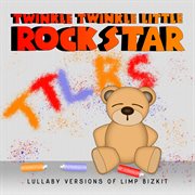 Lullaby versions of limp bizkit cover image