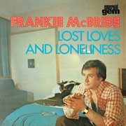Lost loves and loneliness cover image