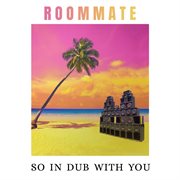 So in dub with you cover image