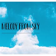 Melody from sky cover image