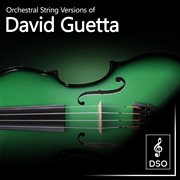 Orchestral string versions of david guetta cover image