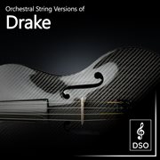 Orchestral string versions of drake cover image