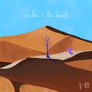 We live in the desert cover image