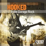 Hooked - indie garage rock cover image