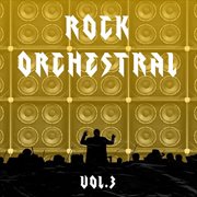 Rock orchestral, vol. 3 cover image