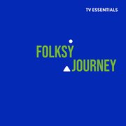 Tv essentials - folksy journey cover image