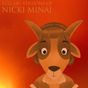 Lullaby versions of nicki minaj cover image