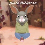 Lullaby versions of julia michaels cover image