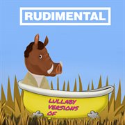 Lullaby versions of rudimental cover image