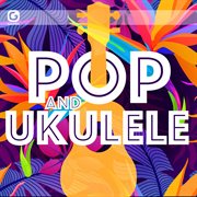 Pop and ukulele cover image