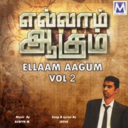 Ellaam aagum, vol. 2 cover image