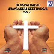 Devapathaiyil uravaadum geethangal, vol. 7 cover image