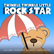 Lullaby versions of kacey musgraves cover image