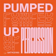 Pumped up percussion cover image