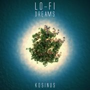 Lo-fi dreams cover image