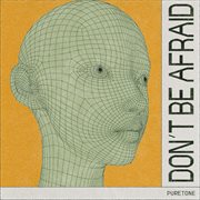 Don't be afraid cover image