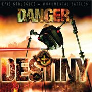 Danger and destiny cover image