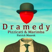 Dramedy pizzicati and marimba cover image