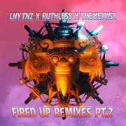 Fired up remixes, pt. 2 cover image