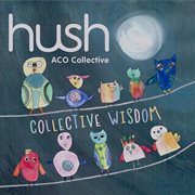 Collective wisdom : hush volume 18 cover image