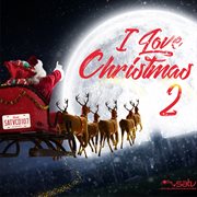 I love christmas 2 cover image