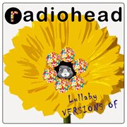 Lullaby versions of radiohead cover image