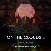 On the clouds, 2 (ethnic house) cover image
